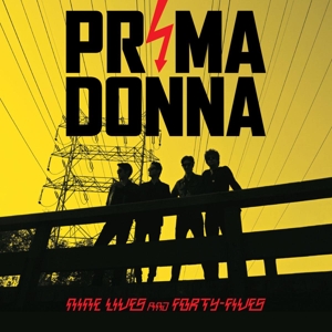 Prima Donna - Nine Lives & Forty-fives