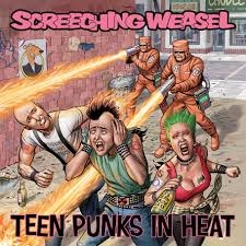 Screeching Weasel - Teen Punks In Heat