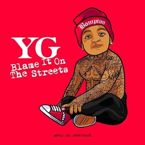 Yg - Blame It On The Streets