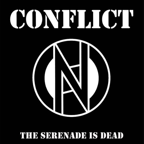 Conflict - The Serenade Is Dead (clear)