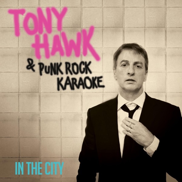 Hawk, Tony & The Punk Rock Karaoke - In The City (silver)