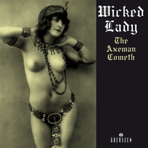 Wicked Lady - The Axeman Cometh