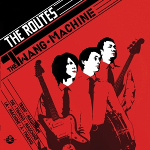 Routes, The - Twang Machine