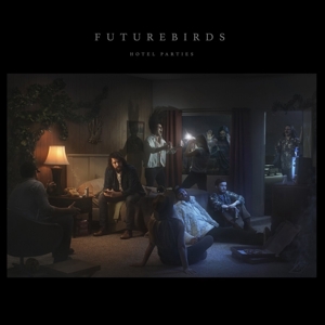Futurebirds - Hotel Parties