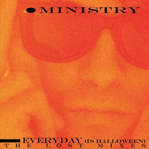 Ministry - Everyday (is Halloween) - The Lost Mixes (splatter)