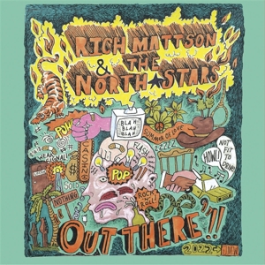 Mattson, Rich & The Northstars - Out There