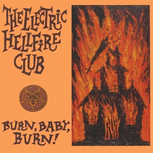 Electric Hellfire Club - Burn Baby Burn (orange)