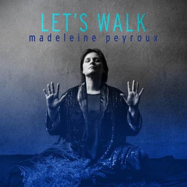 Peyroux, Madeleine - Let's Walk