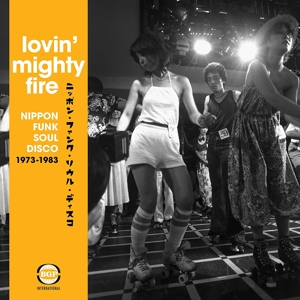 Various - Lovin' Mighty Fire: Nippon Funk Soul Disco