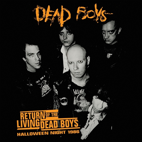 Dead Boys - Return Of The Living Dead Boys - Live 1986