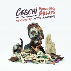 Ceschi - Broken Bone Ballads
