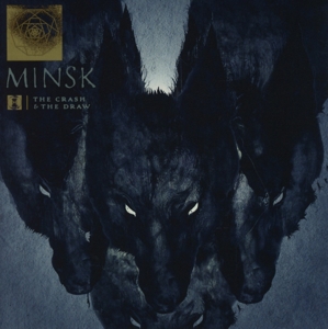 Minsk - The Crash And The Draw