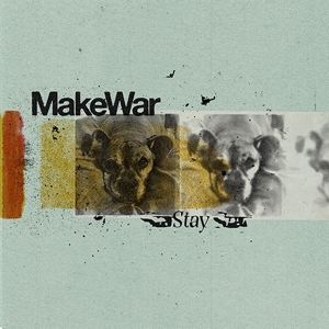 Makewar - Stay
