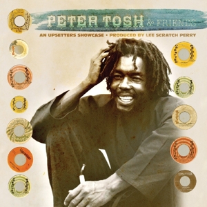 Tosh, Peter & Friends - An Upsetters Showcase