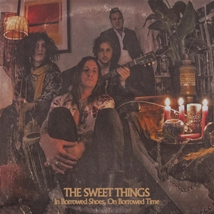 Sweet Things, The - In Borrowed Shoes, On Borrowed Time