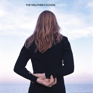 Weather Station, The - Loyalty