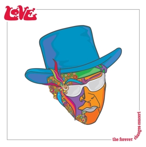 Love - Forever Changes Concert