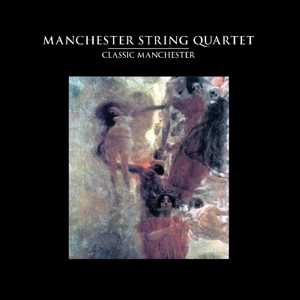 Manchester String Quartet - Classic Manchester
