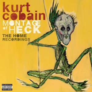 Cobain, Kurt - Montage Of Heck: The Home Recordings