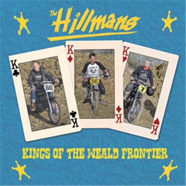 Hillmans, The - Kings Of The Weald Frontier