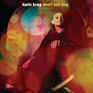 Krog, Karin - Don't Just Sing: An Anthology 1963-99