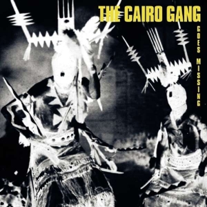 Cairo Gang - Goes Missing