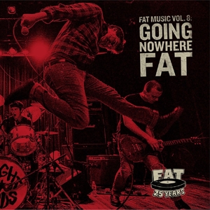 Various - Going Nowhere Fat (fat Music Vol.8)