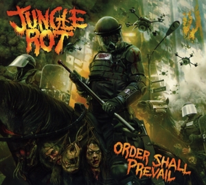 Jungle Rot - Order Shall Prevail
