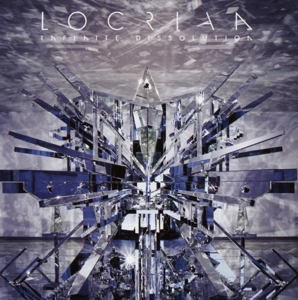 Locrian - Infinite Dissolution