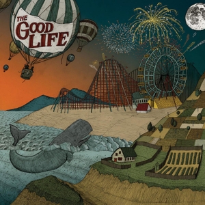 Good Life, The - Everybody's Coming Down