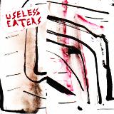 Useless Eaters - Desperate Living