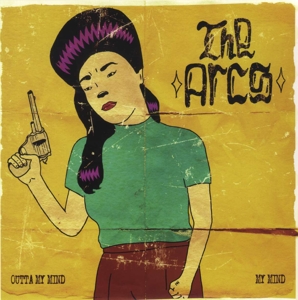 Arcs, The - Outta My Mind