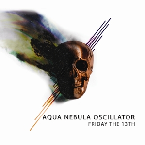 Aqua Nebula Oscillator - Friday The 13th