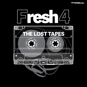 Fresh 4 - The Lost Tapes