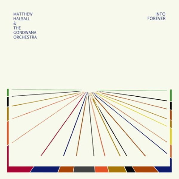 Halsall, Matthew -& The Gondwana Orchestra- - Into Forever