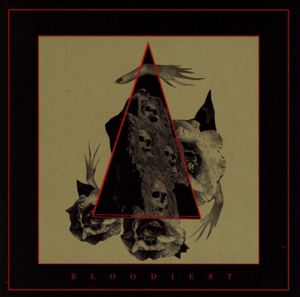 Bloodiest - Bloodiest