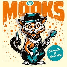 Mooks, The - Come On & Save Me