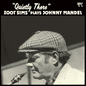 Sims, Zoot - Quietly There: Zoot Sims Play Johnny Mandel