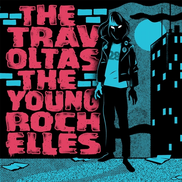 Travoltas, The/the Young Rochelles - Split
