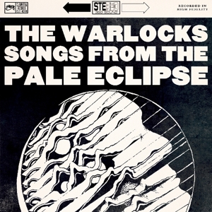 Warlocks - Songs From The Pale Eclipse