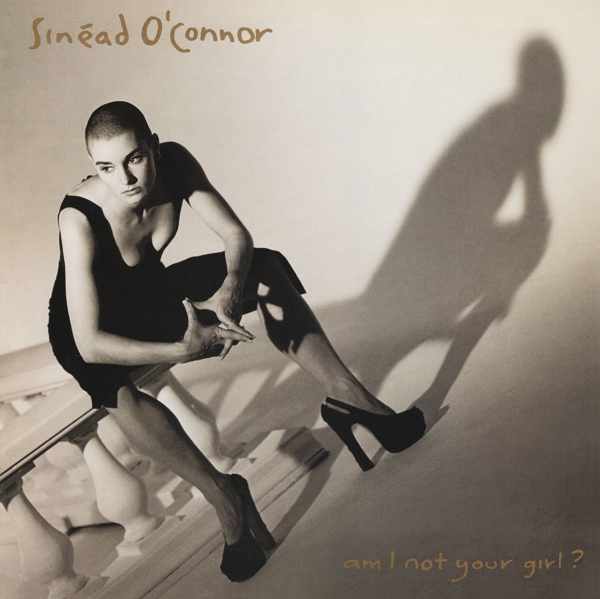 O'connor, Sinead - Am I Not Your Girl?