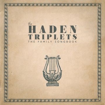Haden Triplets, The - Family Songbook