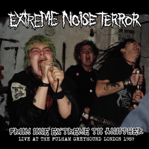 Extreme Noise Terror - From One Extreme To Another: Live 1989