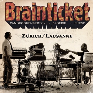 Brainticket - Zurich / Lausanne