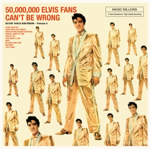 Presley, Elvis - 50, 000, 000 Elvis Fans Can't Be Wrong