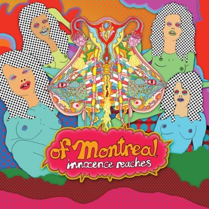 Of Montreal - Innocence Reaches