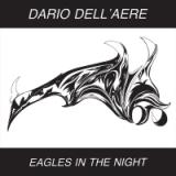 Dell'aere, Dario - Eagles In The Night