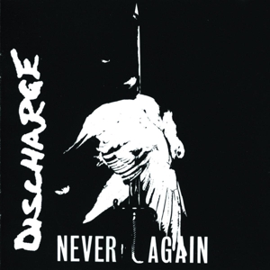 Discharge - Never Again