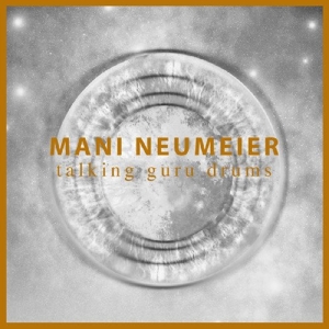 Neumeier, Mani - Talking Guru Drums (color)