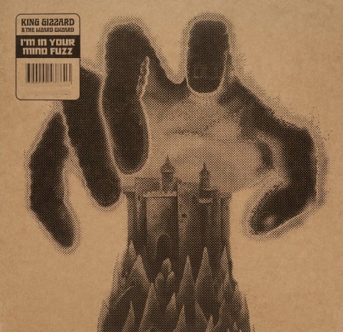 King Gizzard & The Lizard Wizard - I'm In Your Mind Fuzz